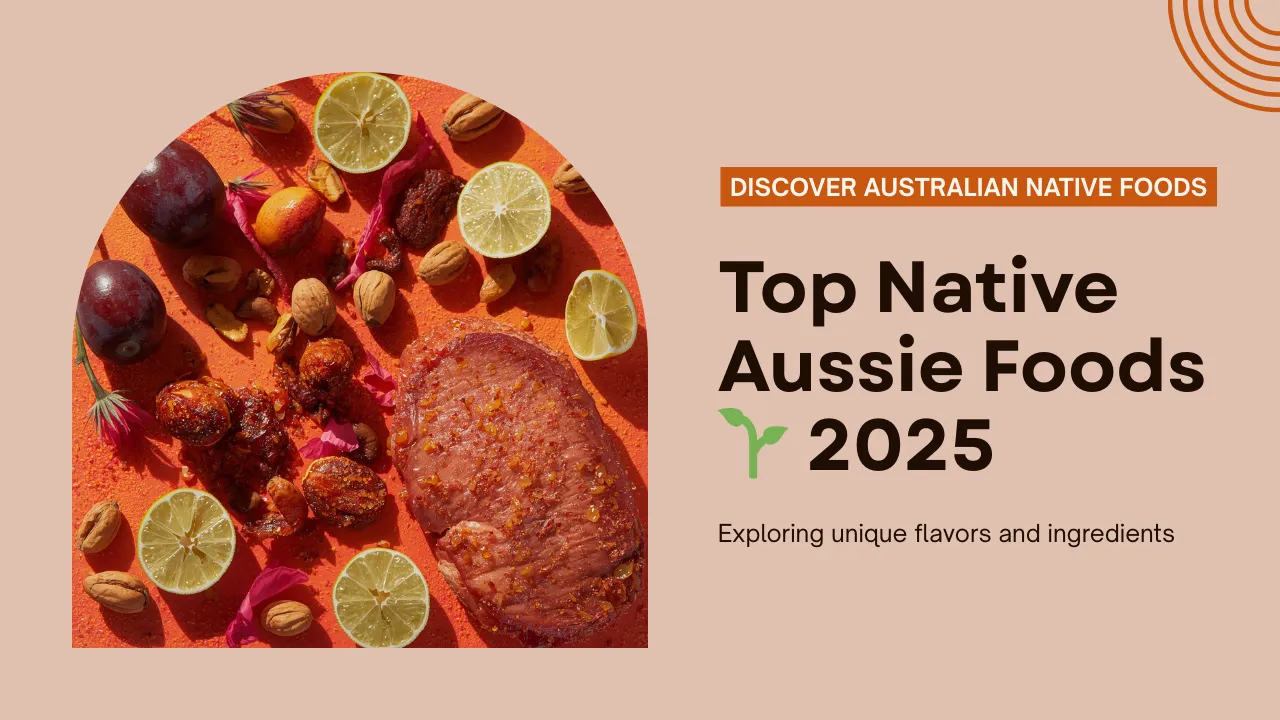Best Native Australian Foods to Include in Your Diet 2025