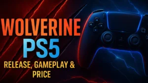 Marvel’s Wolverine on PlayStation 5: Release Date, Characters, Gameplay, and Price Details