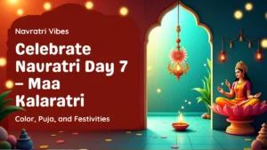 🌸 Navratri Day 7 – 28 September 2025: Maa Kalaratri, Color, Significance & Offerings