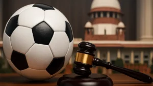 Indian Football Shake-Up – SC Directs AIFF to Finalize Constitution in 4 Weeks