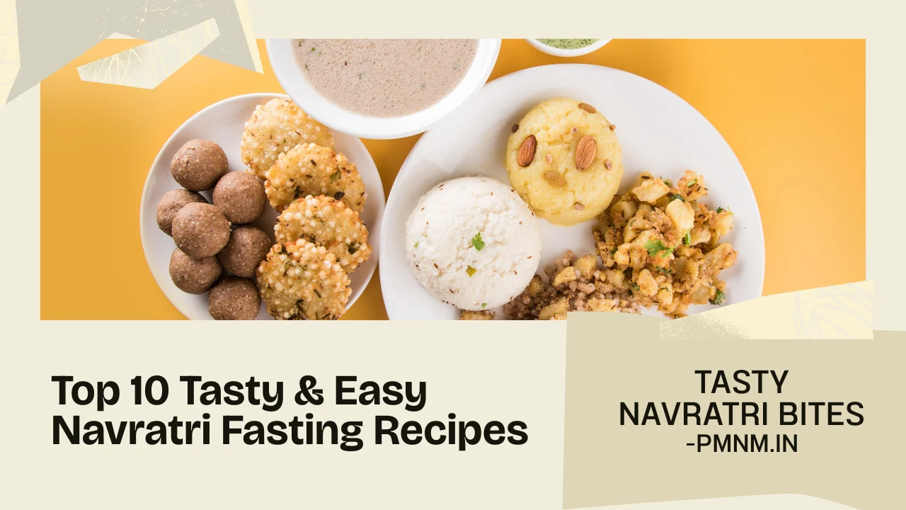 Top 10 Navratri Fasting Recipes 2025