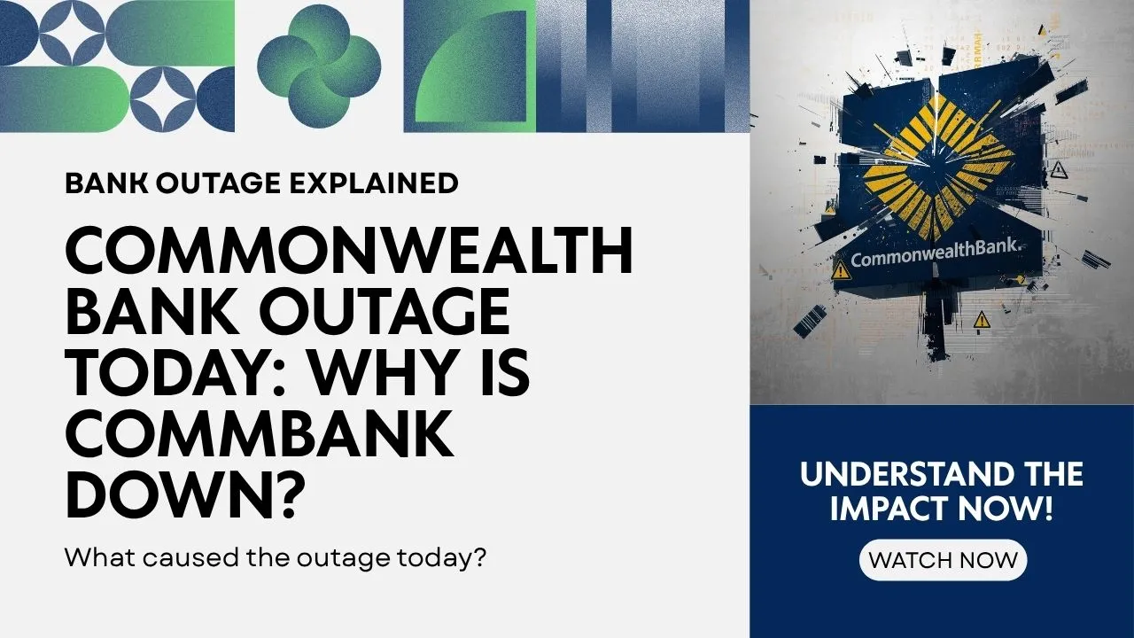 Commonwealth Bank Outage Today: Why is CommBank Down in October 2025?