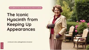 🎭 Dame Patricia Routledge: The Woman Behind Hyacinth “Mrs Bucket” in Keeping Up Appearances