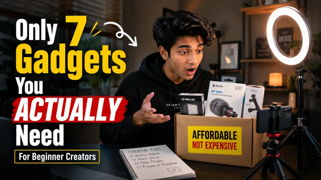 The Only 7 Gadgets Every Beginner Content Creator Actually Needs